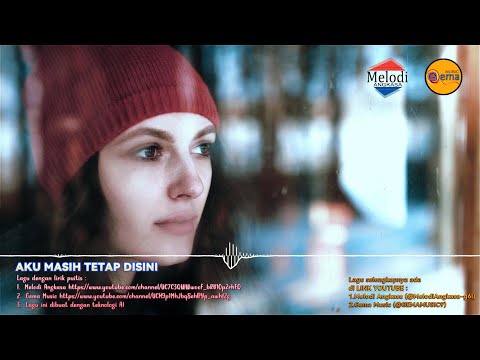 AKU MASIH DISINI - lagu tersedih sepanjang masa