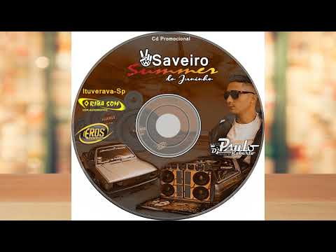 CD SAVEIRO SUMMER DO JUNINHO  ITUVERAVA  SP DJPauloRoberto