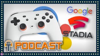 TripleJump Podcast #6: Google Stadia - What Does It Mean For Next Gen?