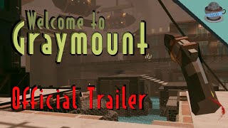 Welcome to Graymount Early Alpha Trailer