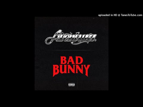 Aventura, Bad Bunny - Volví (Audio)