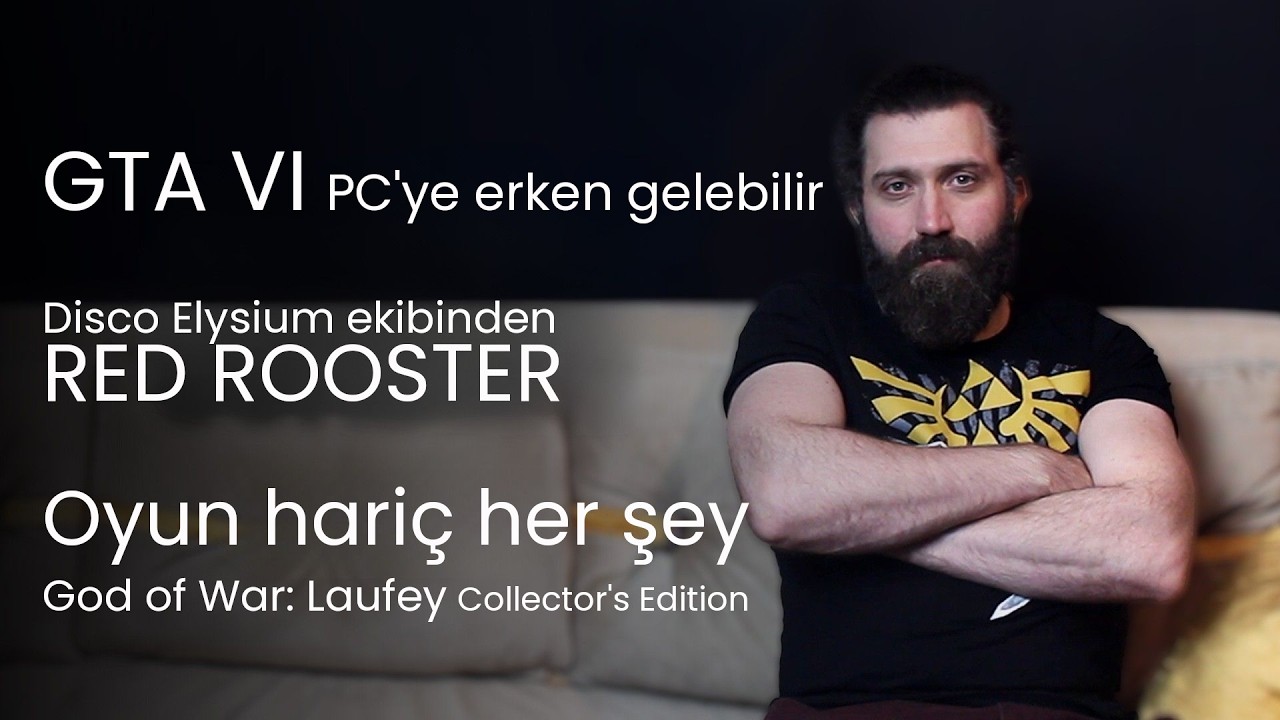 GTA 6 PC'ye Beklenenden Erken Gelebilir, Remedy'de Yüzler Gülüyor / Oyun Gündemi #39