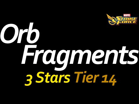 Orb Fragments Challenge Tiers 13 & 14 - MARVEL STRIKE FORCE - 10.17.20