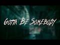 Nickelback - Gotta Be Somebody | Lyrics