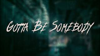 Nickelback - Gotta Be Somebody | Lyrics