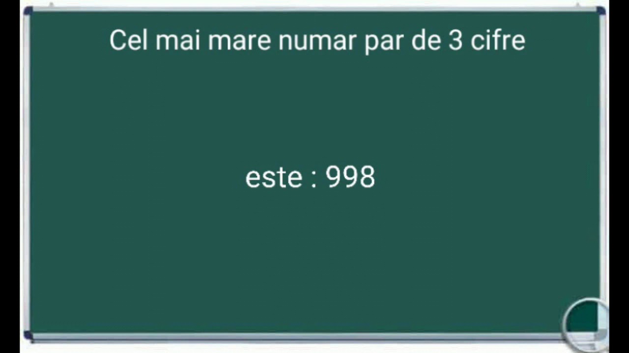 Cel mai mare numar par de 3 cifre Exemple exercitii matematica