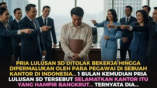 Download lagu Dihina Karena Hanya Lulusan SD, Sebulan Kemudian Semua Pegawai Terkejut Melihat Aksinya.. mp3