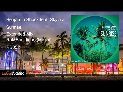 Benjamin Shock feat. Skyla J - Sunrise (Extended Mix)