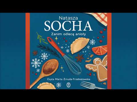 Natasza Socha – „Zanim odlecą anioły” – czyta Marta Żmuda-Trzebiatowska