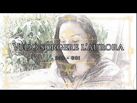 239 Vedo sorgere l'aurora - CCB em Italiano com legenda