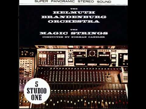 THE HELMUTH BRANDENBURG ORCHESTRA   THE MAGIC STRINGS (5 STUDIO ＯＮＥ)