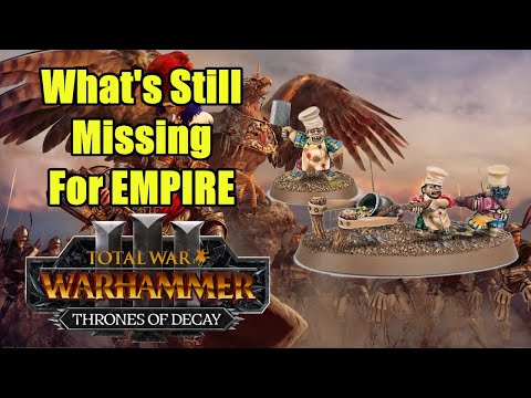What's Still Missing For EMPIRE - All Characters & Units - Total War Warhammer 3