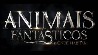 17. End Titles - Fantastic Beasts And Where To Find Them