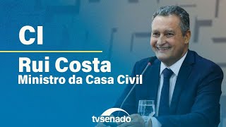 CI ouve ministro da Casa Civil sobre novo PAC – 30/4/24