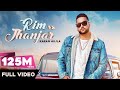 RIM Vs JHANJAR Karan Aujla OFFICIAL VIDEO Deep Jandu Sukh Sanghera Latest Punjabi Songs
