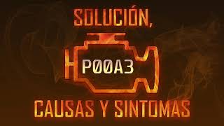 p00a3 - cómo solucionar problemas