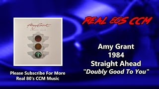 Amy Grant - Doubly Good To You (HQ)