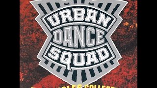 Urban Dance squad - Happy go fucked up