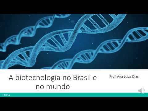 A biotecnologia no Brasil e no mundo