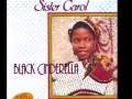 Sister Carol BLACK CINDERELLA