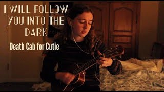 I Will Follow You Into The Dark | Death Cab For Cutie (cover)