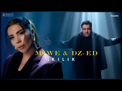 Miwe Gummanowa & DZ-ED - İkilik (Official 4K Video)