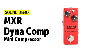 Video thumbnail for MXR Dyna Comp Mini Compressor - Sound Demo (no talking) by Guitar Bonedo