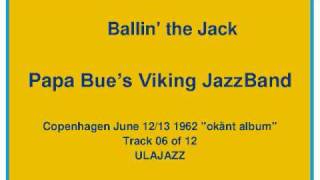 Papa Bue&#39;s Viking JazzBand 1962 Ballin&#39; The Jack