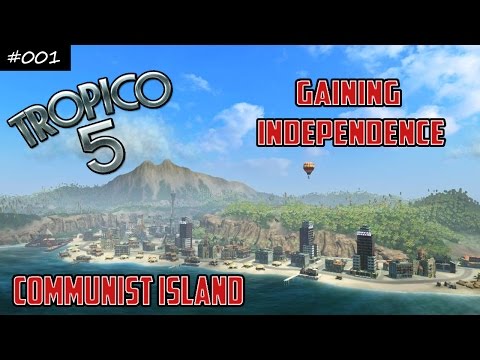 Let's Play: Tropico 5 Communist Island #001 - Gaining Independence