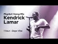 𝗣𝗹𝗮𝘆𝗹𝗶𝘀𝘁 Mix Hang Out With Kendrick Lamar For An Hour Dope Vibe