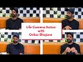 Life Camera Action | S3 | E5 ft. Onkar Bhojane | Part 1