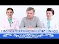 From an Atheist to Holiness. AllatRa TV From an Atheist to Holiness. AllatRa TV