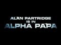 The Alan Partridge Movie: Alpha Papa  [Official Trailer]