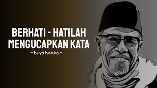 Download lagu Berhati hatilah dalam mengucapkan kata - Kata kata bijak buya hamka mp3