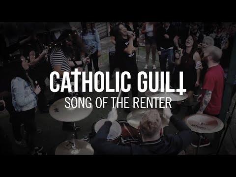 Catholic Guilt - Song of the Renter (Official Video)