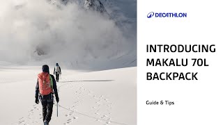 How To | Use the Makalu 70L Backpack | Decathlon
