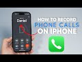 (NEW) How to Record Phone Calls on iPhone!!