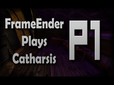 FrameEnder Plays Catharsis Horror Game [Part 1-3]