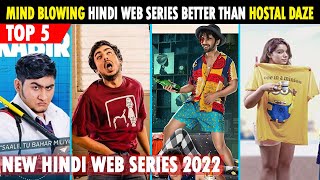 Top 5 Mind Blowing Comedy Hindi Web Series 2022 Better Than Hostel Daze