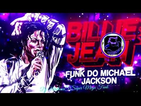 Mega Funk Michael Jackson  Billie Jean