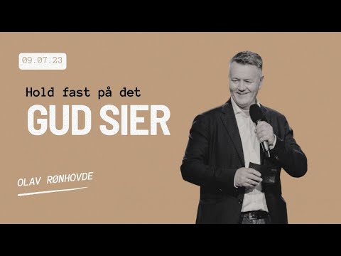 Hold fast på det Gud sier | Olav & Tanja Rønhovde | 09.07.2023