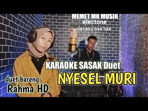 KARAOKE SASAK DUET--NYESEL MURI-- ARR:@MEMET_MK_