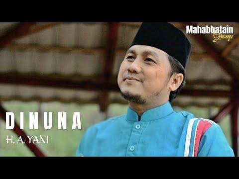 Dinuna - H. A. Yani | Mahabbatain Group | 2021 Version