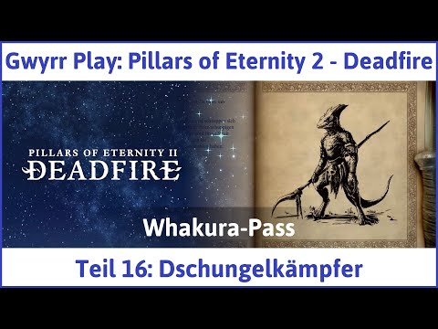 Pillars of Eternity 2 deutsch Deadfire Teil 16 - Dschungelkämpfer Let's Play