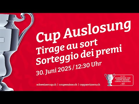 Auslosung der 1. Runde im Schweizer Cup 2025/26