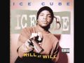 07-Ice Cube - I Gotta Say What Up