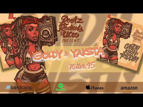 Goldy & Yaksta - Killer 45 I Candy Kush Riddim 2020 (Produced by Rootz Radicals & UCee)