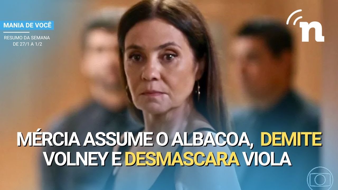 MANIA DE VOCÊ: RESUMO SEMANAL COMPLETO DE 27 DE JANEIRO A 1º DE FEVEREIRO DE 2025