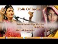 Malini Awasthi Folk Of India Reliya Bairan Piya Ko Liye Dadra