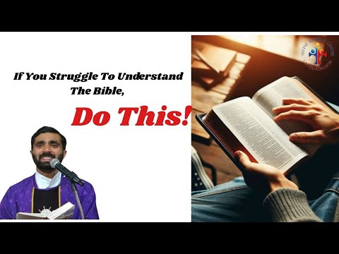 If You Struggle To Understand The Bible, Do This! - Fr Paul Pallichamkudiyil VC
